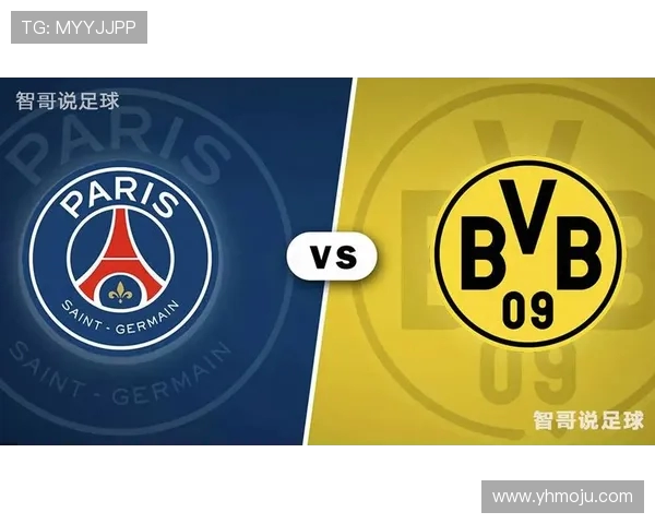 巴黎圣日尔曼与多特蒙德精彩对决回放全程回顾与分析